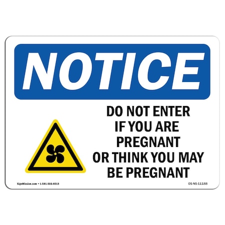 Signmission Sign, 18" H, 24" W, Aluminum, If You Are Pregnant Sign With Symbol, Landscape, 1824-L-11188 OS-NS-A-1824-L-11188